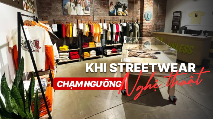 khi streetwear cham ngưỡng nghệ thuật